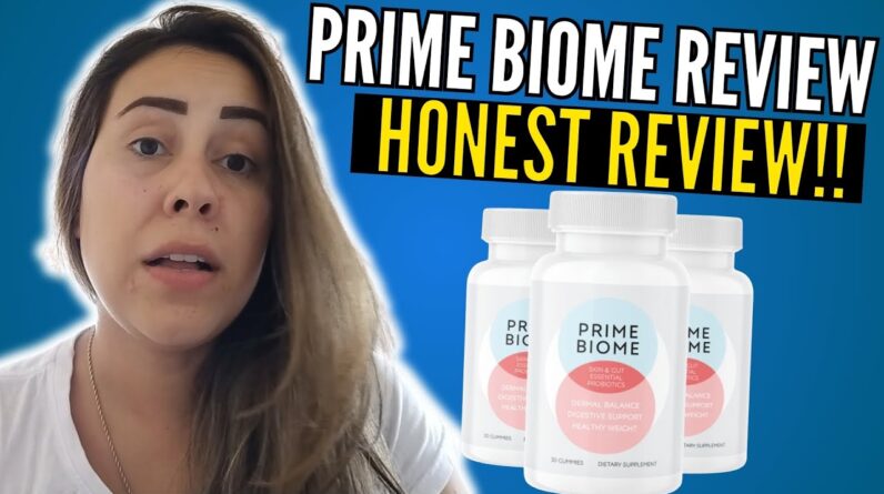 PRIME BIOME - (( HONEST REVIEW!! )) - PRIMEBIOME REVIEW - PRIME BIOME REVIEWS - PRIME BIOME GUMMIES